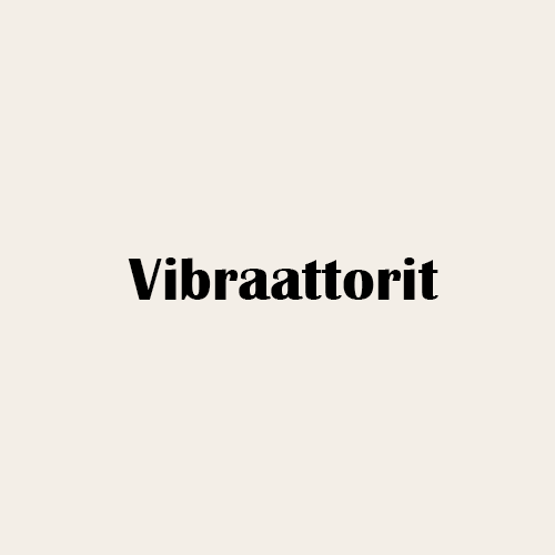 Vibraattorit
