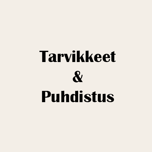 Tarvikkeet & Puhdistus